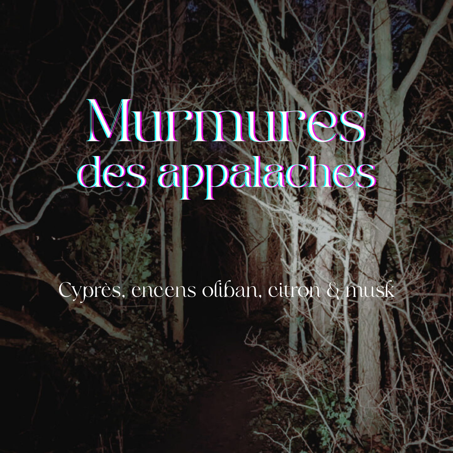 Murmures des appalaches - 8 oz