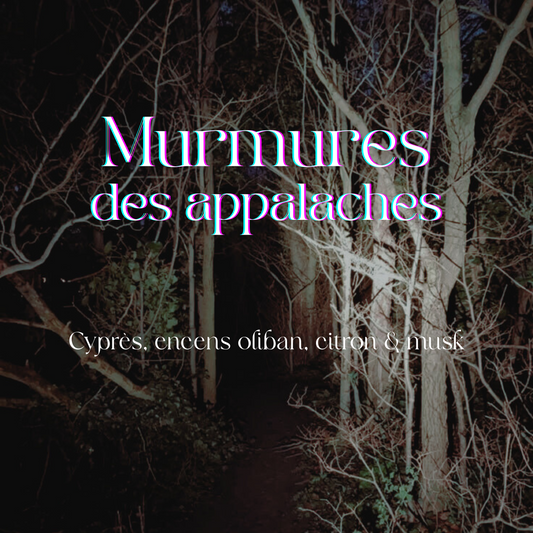 Murmures des appalaches - 8 oz